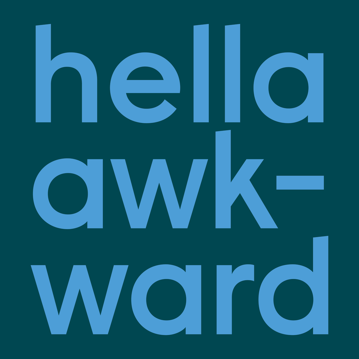 Hella Awkward